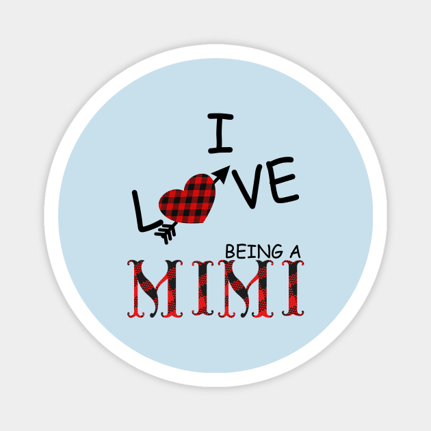 I love being a mimi mother's day gift Magnet by DODG99